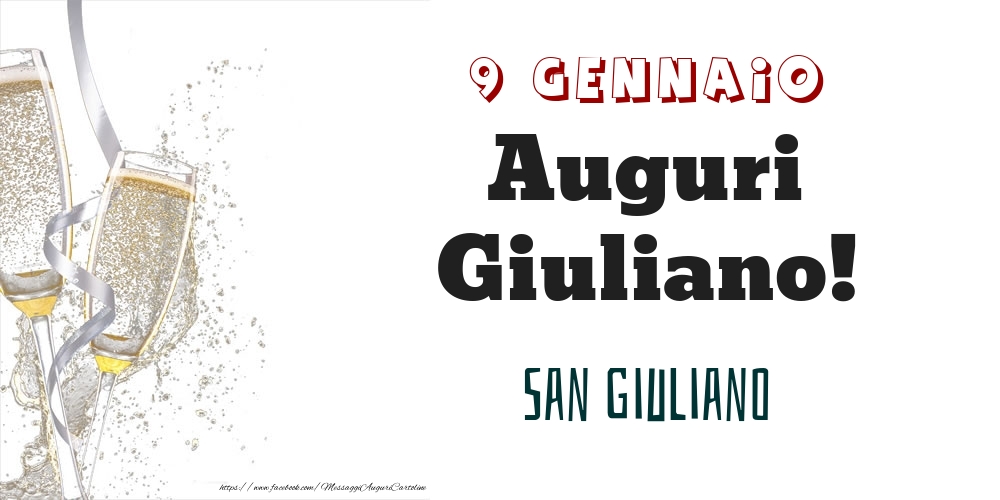 San Giuliano Auguri Giuliano! 9 Gennaio - Cartoline onomastico