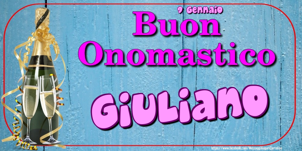 9 Gennaio - Buon Onomastico Giuliano! - Cartoline onomastico