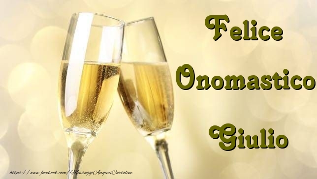 Felice Onomastico Giulio - Cartoline onomastico con champagne