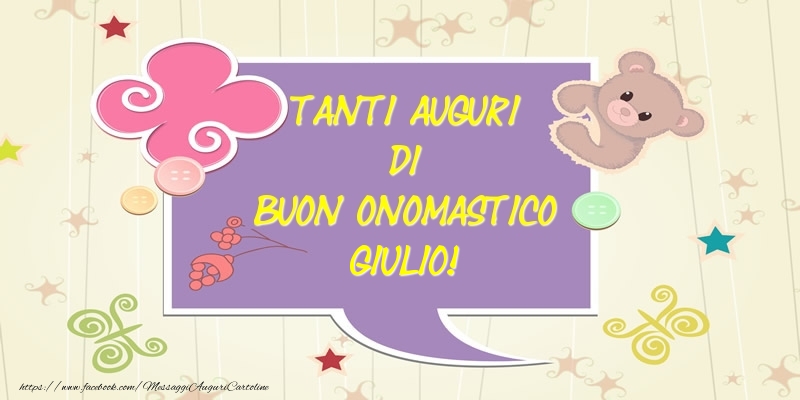 Tanti Auguri di Buon Onomastico Giulio! - Cartoline onomastico con animali