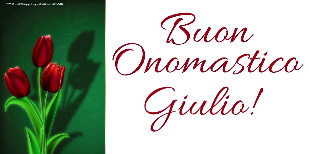 Buon Onomastico Giulio! - Cartoline onomastico