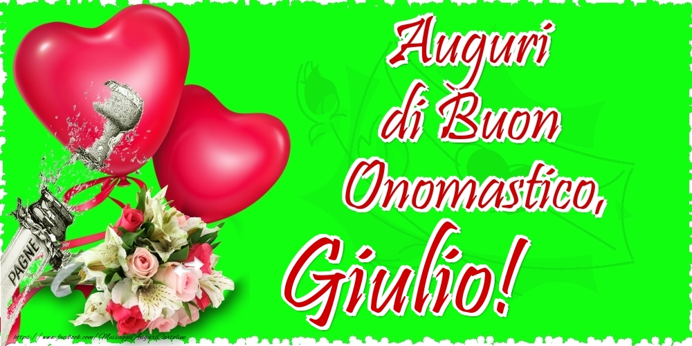 Auguri di Buon Onomastico, Giulio - Cartoline onomastico con il cuore