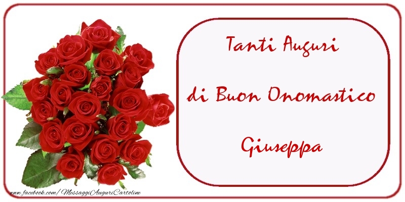 Tanti Auguri di Buon Onomastico Giuseppa - Cartoline onomastico con mazzo di fiori