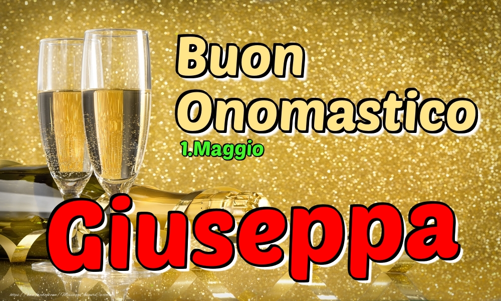 1.Maggio - Buon Onomastico Giuseppa! - Cartoline onomastico