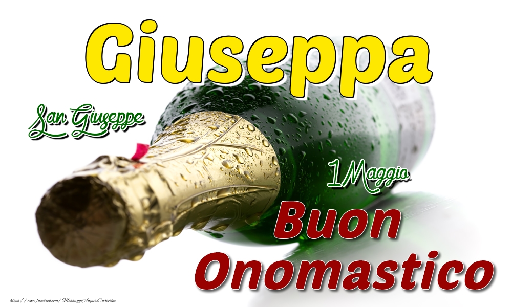 1 Maggio San Giuseppe -  Buon onomastico Giuseppa - Cartoline onomastico