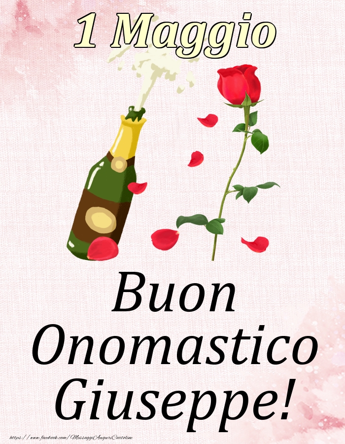 Buon Onomastico Giuseppe! - 1 Maggio - Cartoline onomastico