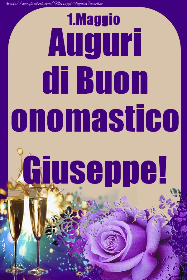 1.Maggio - Auguri di Buon Onomastico  Giuseppe! - Cartoline onomastico