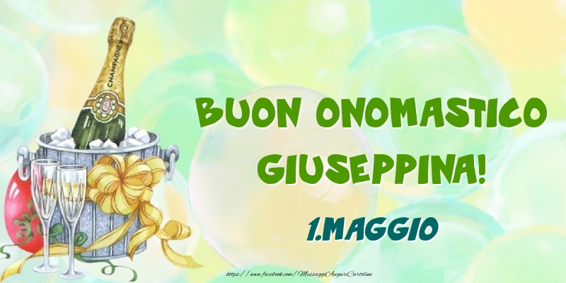 Buon Onomastico, Giuseppina! 1.Maggio - Cartoline onomastico