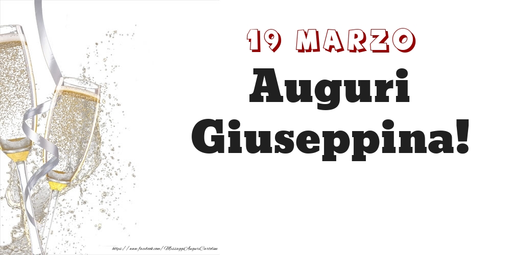 Auguri Giuseppina! 19 Marzo - Cartoline onomastico