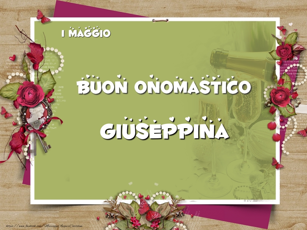 Buon Onomastico, Giuseppina! 1 Maggio - Cartoline onomastico