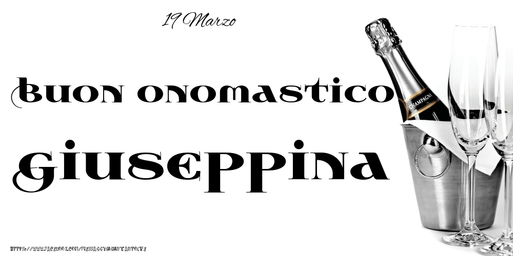 19 Marzo - Buon onomastico Giuseppina! - Cartoline onomastico