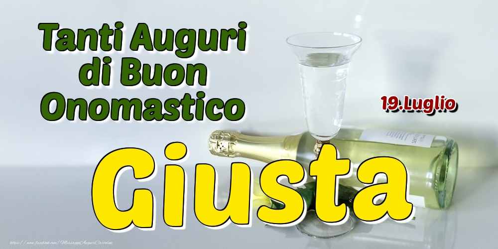 19.Luglio - Tanti Auguri di Buon Onomastico Giusta - Cartoline onomastico