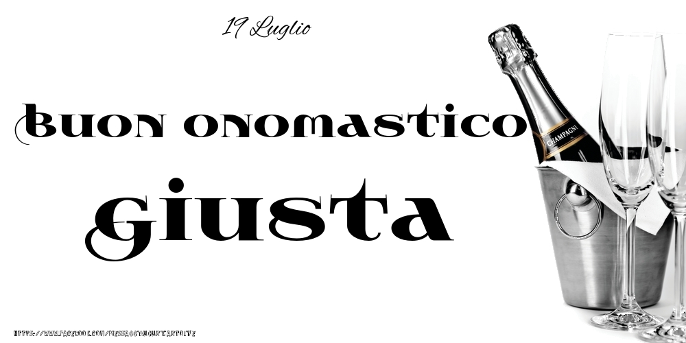 19 Luglio - Buon onomastico Giusta! - Cartoline onomastico