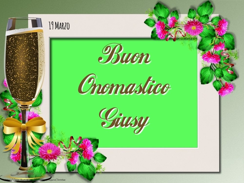 Buon Onomastico, Giusy! 19 Marzo - Cartoline onomastico