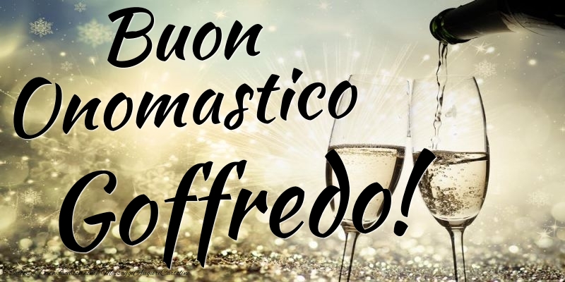 Buon Onomastico Goffredo - Cartoline onomastico con champagne