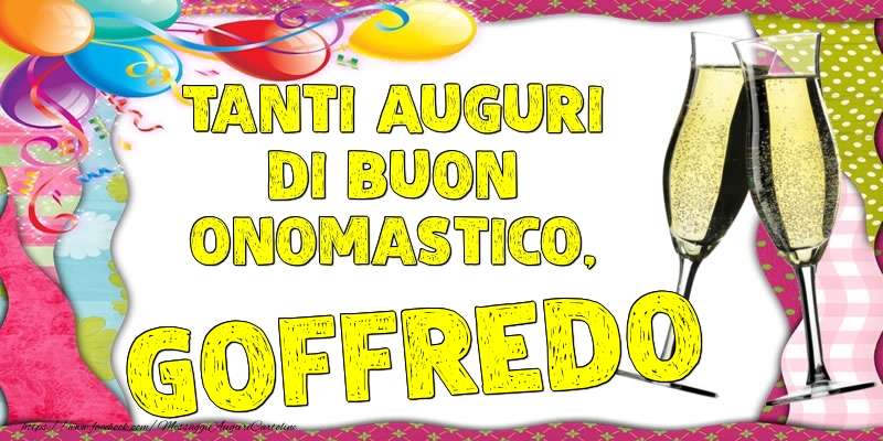 Tanti Auguri di Buon Onomastico, Goffredo - Cartoline onomastico con palloncini