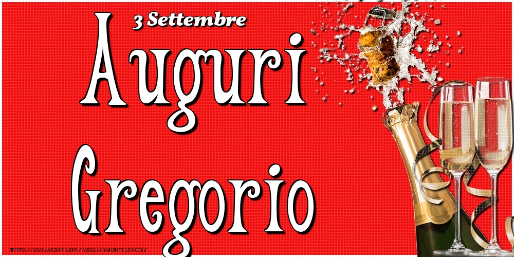 3 Settembre - Auguri Gregorio! - Cartoline onomastico