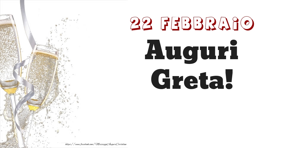 Auguri Greta! 22 Febbraio - Cartoline onomastico