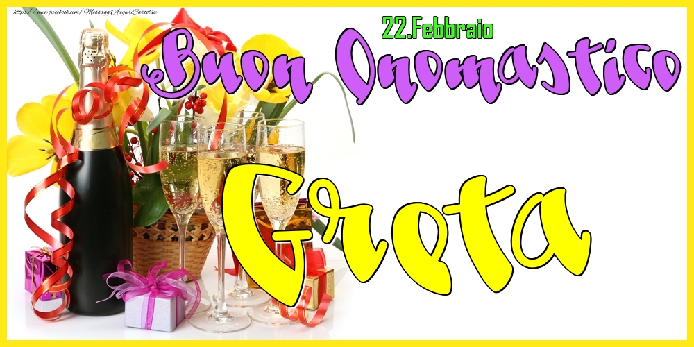 22.Febbraio - Buon Onomastico Greta! - Cartoline onomastico