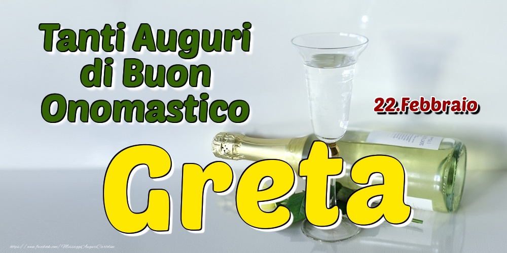 22.Febbraio - Tanti Auguri di Buon Onomastico Greta - Cartoline onomastico