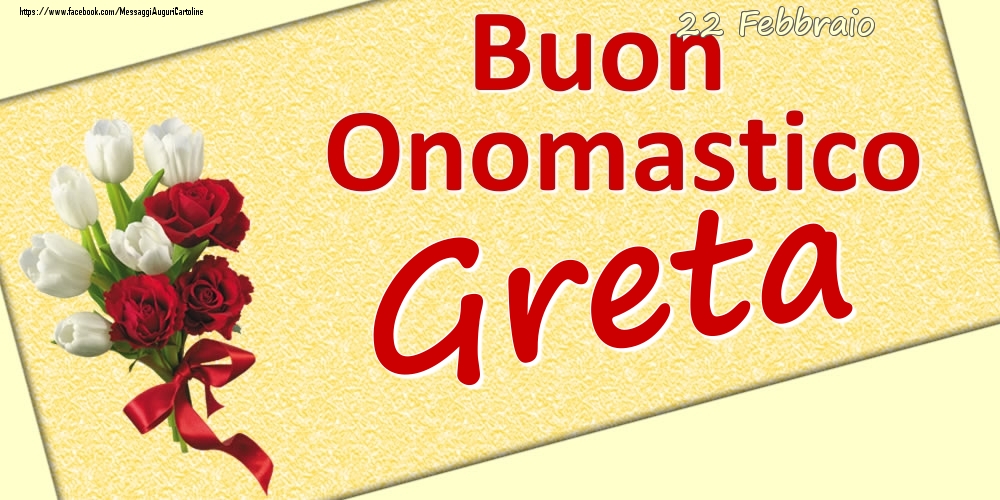 22 Febbraio: Buon Onomastico Greta - Cartoline onomastico