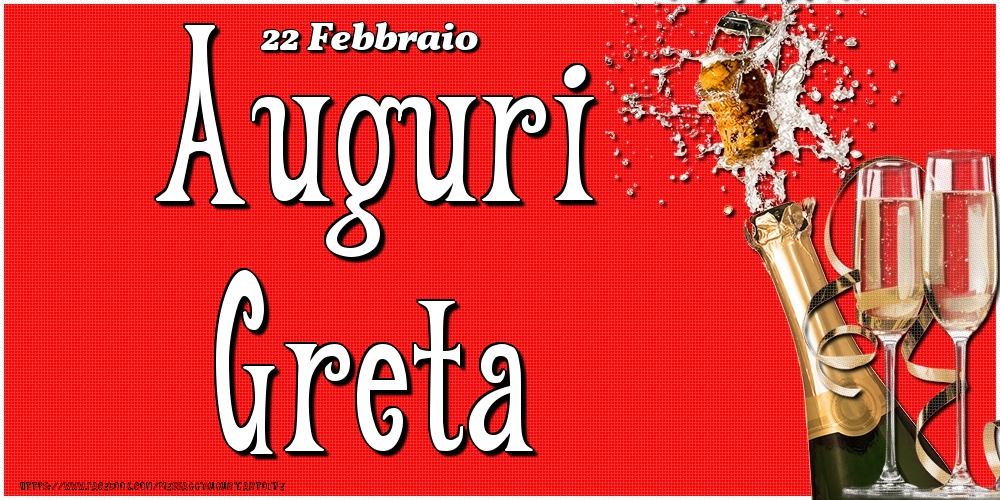 22 Febbraio - Auguri Greta! - Cartoline onomastico