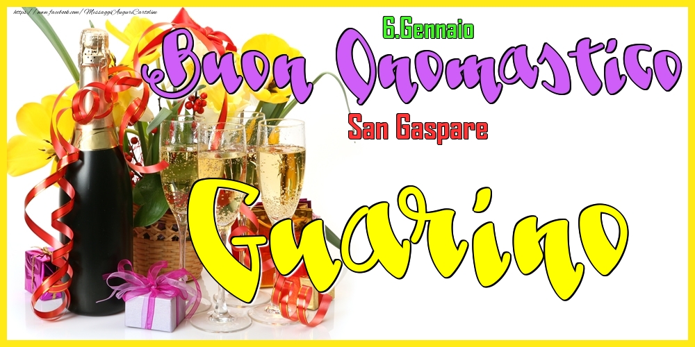 6.Gennaio - Buon Onomastico Guarino! - Cartoline onomastico