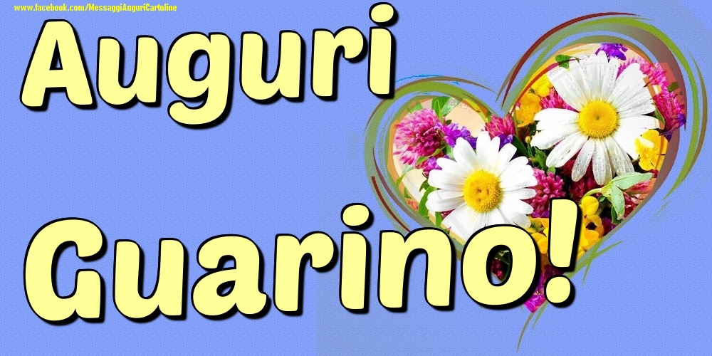 Auguri Guarino - Cartoline onomastico con il cuore