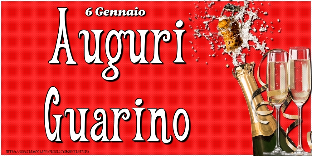 6 Gennaio - Auguri Guarino! - Cartoline onomastico