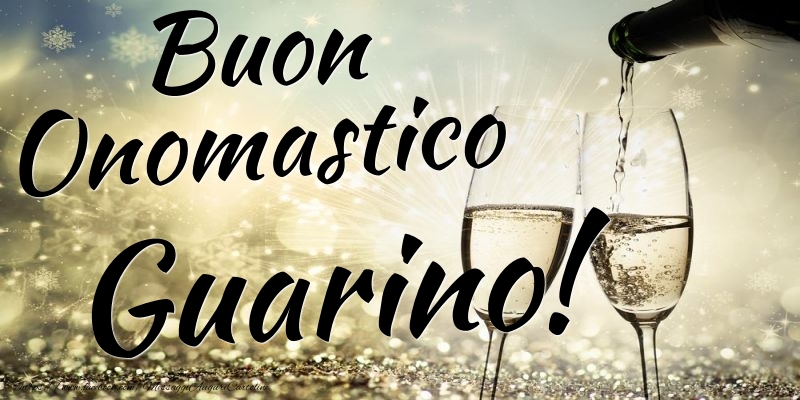 Buon Onomastico Guarino - Cartoline onomastico con champagne