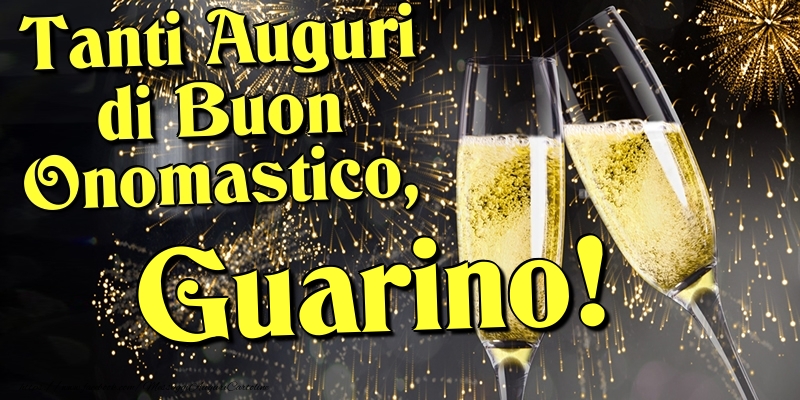 Tanti Auguri di Buon Onomastico, Guarino - Cartoline onomastico con champagne