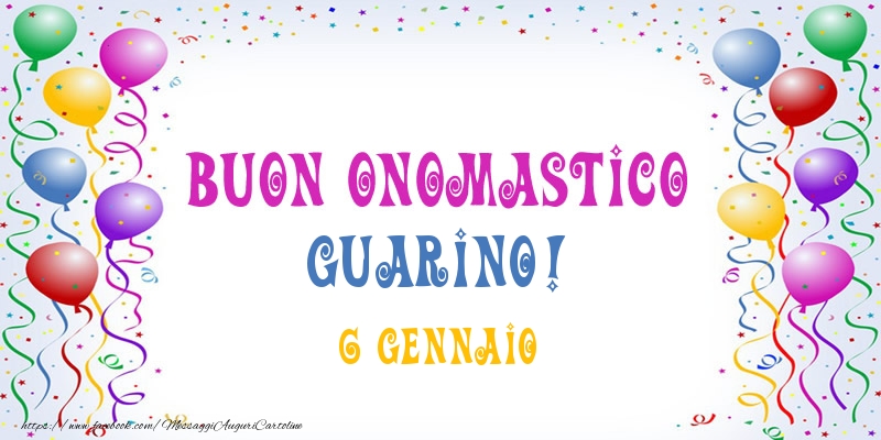  Buon onomastico Guarino! 6 Gennaio - Cartoline onomastico