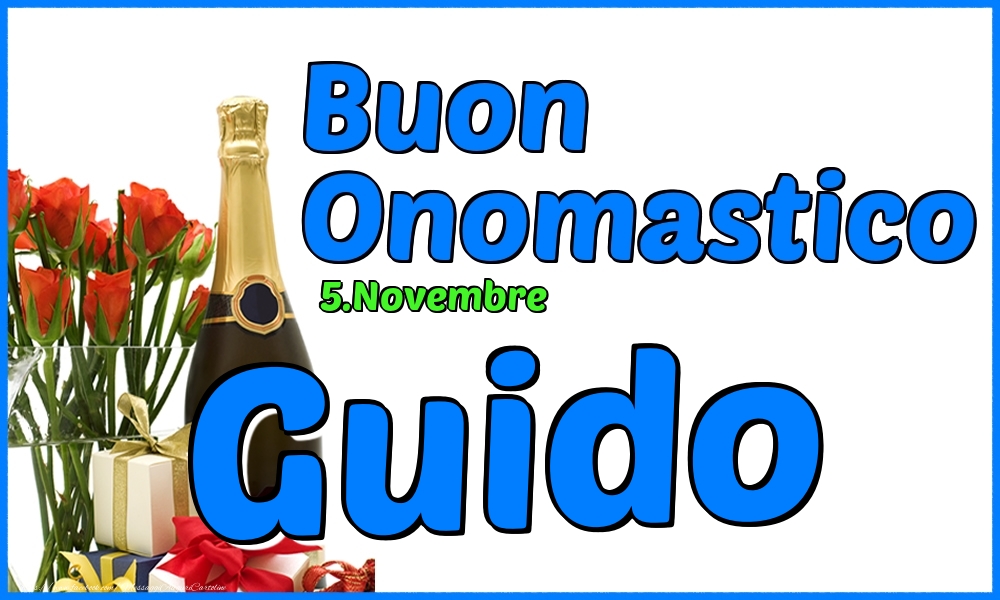 5.Novembre - Buon Onomastico Guido! - Cartoline onomastico