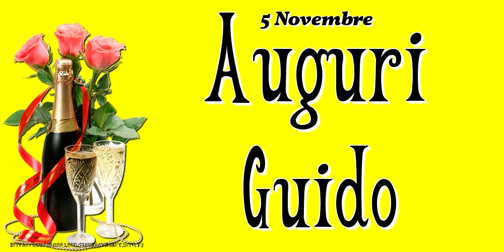 5 Novembre - Auguri Guido! - Cartoline onomastico