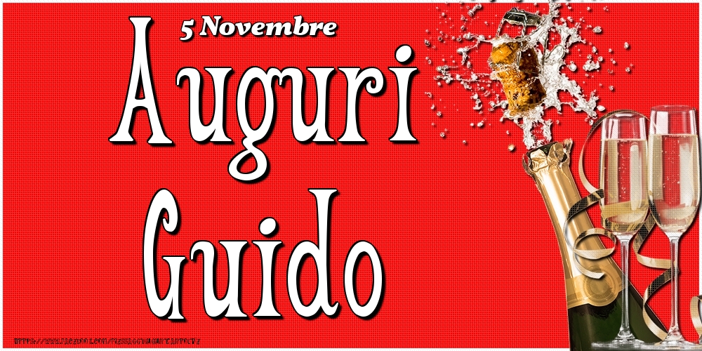 5 Novembre - Auguri Guido! - Cartoline onomastico