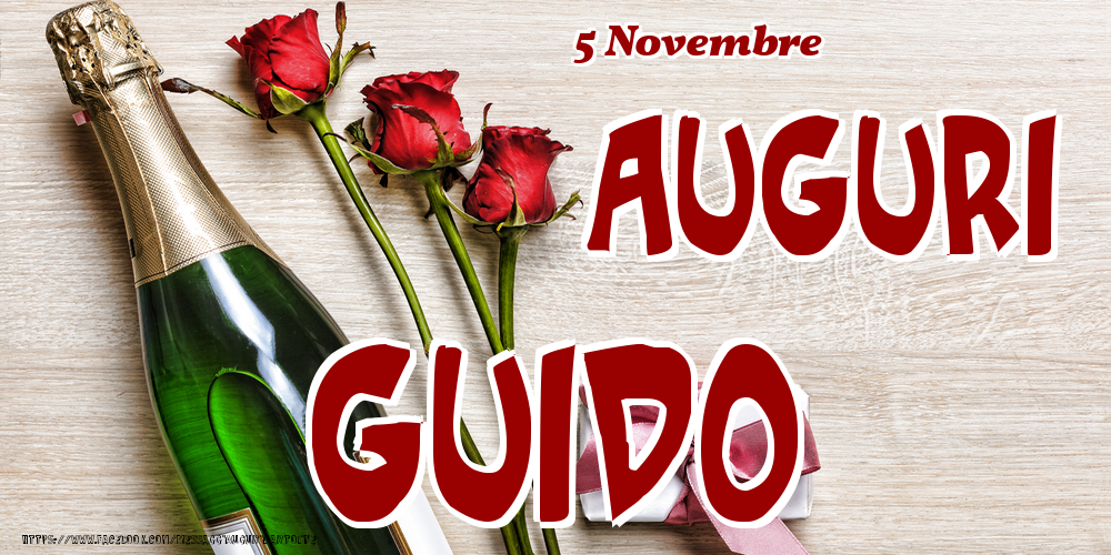 5 Novembre - Auguri Guido! - Cartoline onomastico