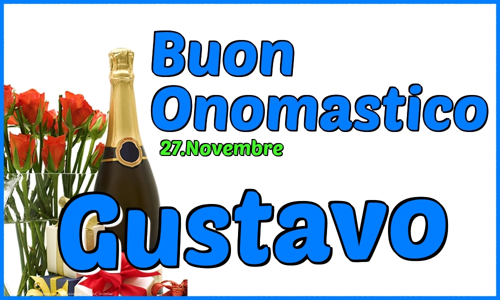 27.Novembre - Buon Onomastico Gustavo! - Cartoline onomastico