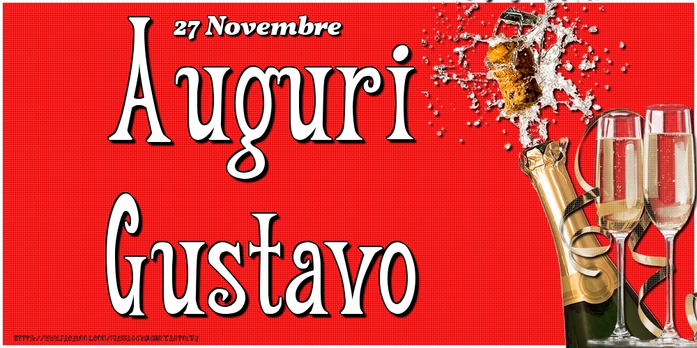 27 Novembre - Auguri Gustavo! - Cartoline onomastico