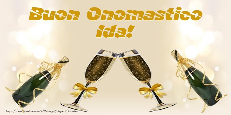 Buon Onomastico Ida! - Cartoline onomastico con champagne