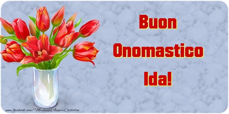 Buon Onomastico Ida - Cartoline onomastico con mazzo di fiori