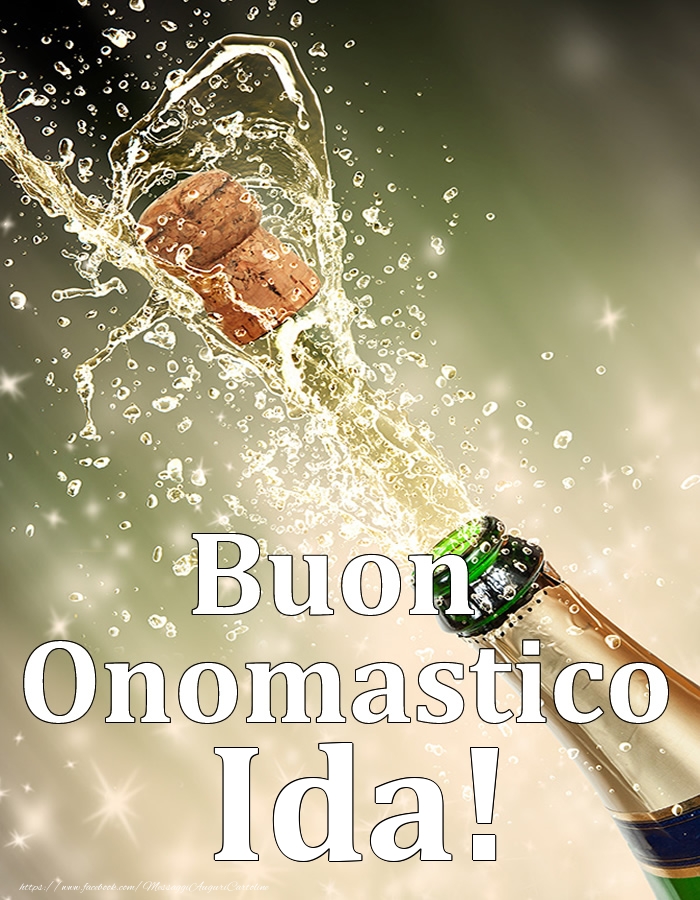 Buon Onomastico Ida! - Cartoline onomastico con champagne