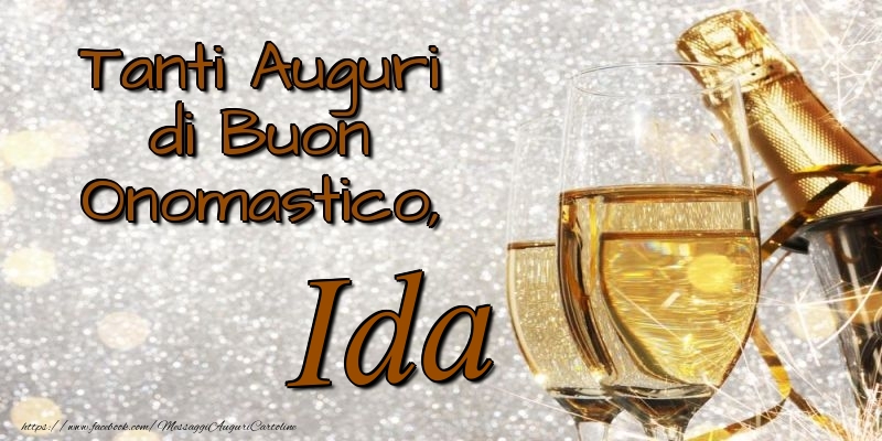 Tanti Auguri di Buon Onomastico, Ida - Cartoline onomastico con champagne