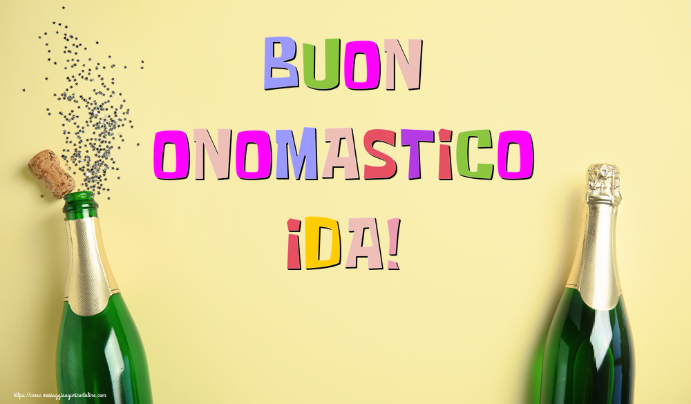 Buon Onomastico Ida! - Cartoline onomastico con champagne