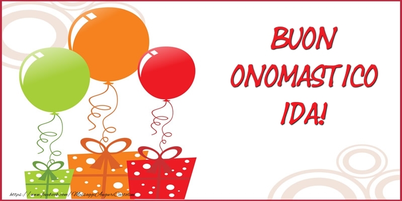 Buon Onomastico Ida! - Cartoline onomastico con regalo