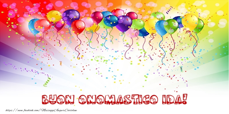 Buon Onomastico Ida! - Cartoline onomastico con palloncini