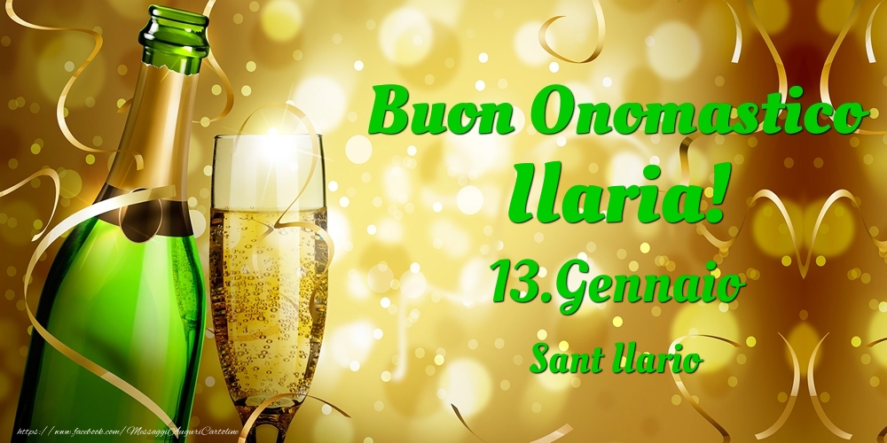 Buon Onomastico Ilaria! 13.Gennaio - Sant Ilario - Cartoline onomastico