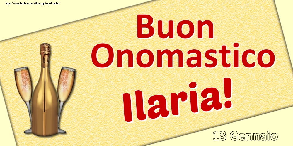 Buon Onomastico Ilaria! - 13 Gennaio - Cartoline onomastico