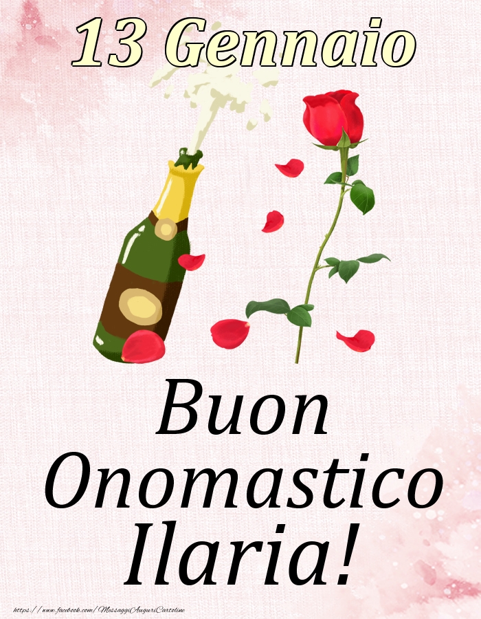 Buon Onomastico Ilaria! - 13 Gennaio - Cartoline onomastico