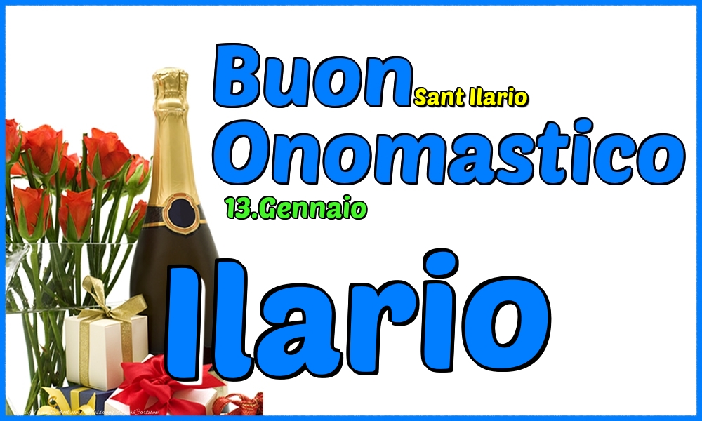 13.Gennaio - Buon Onomastico Ilario! - Cartoline onomastico