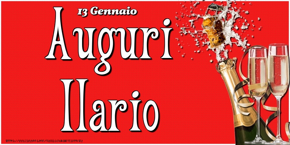 13 Gennaio - Auguri Ilario! - Cartoline onomastico